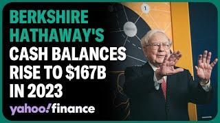 Berkshire Hathaways cash balance rises to $167B in 2023 plus what it  means for future deals