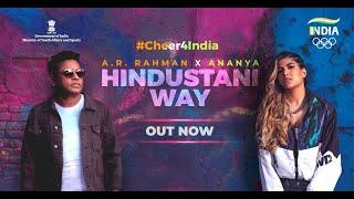 @ARRahman X ANANYA HINDUSTANI WAY Official Team India Cheer Song for Tokyo 2020