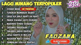 FAUZANA - LAGU MINANG TERBARU FULL ALBUM TERPOPULER 2024 - Ciinan Bana - Tungkek Mambaok Rabah 