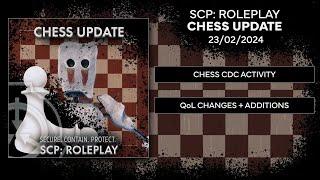 SCP Roleplay  The Chess Update