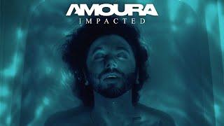 Amoura - Impacted OFFICIAL MUSIC VIDEO