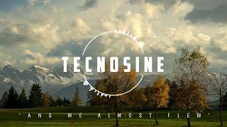 Tecnosine - And We Almost Flew  Stirring  New Age Chill Music 2024 Global #newagechillmusic2024