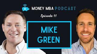 Money MBA Ep. #11 - Mike Green