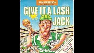 Give it a Lash Jack  Liam Harrison & the Goal Celebrities  1990