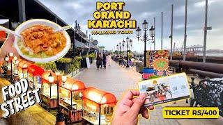Port Grand Karachi  Walking Food Street Tour 2023 - 4K  Expedition Pakistan