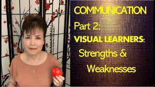 English Video #16 COMMUNICATION Part 2 Visual Learners Strengths & Weaknesses