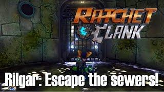 Ratchet & Clank ps4 Rilgar Escape the sewers