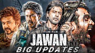 Sharukh Khans JAWAN Movie Latest Updates