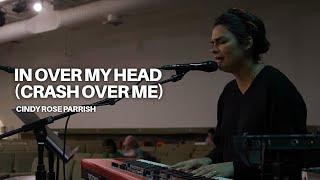 In Over My Head Crash Over Me - Cindy Rose Parrish l UPPERROOM Prayer Set