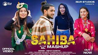 Sahiba Official Video - In The Mix Mashup  Vishay Darpan  New Romantic Song 2024  iSur Studios