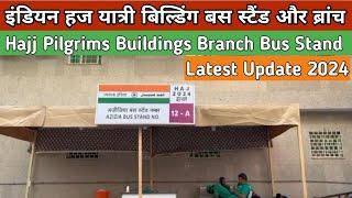 Indian Hajj Pilgrims Buildings Branch 1112 Bus Stop and Pakistani Building Nearby