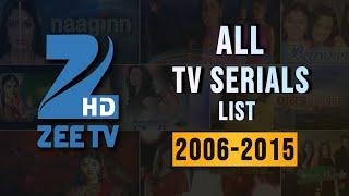 ZEE TV All Tv Serials List 2006 To 2015  All Hindi Serials  Zee Tv Show