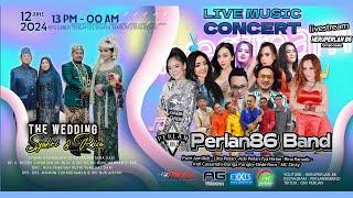 LIVE STREAMING PERLAN 86 BAND WEDDING SYAHRI & RISA  TAMBUN UTARA - BEKASI  PART MALAM