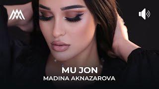 Мадина Акназарова - Му чон  Madina Aknazarova - Mu Jon 2023