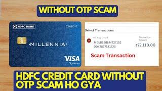 HDFC Credit Card Without OTP Scam Ho Gya  Sabke Sath Ho Raha Hai Yeh Galti Mat Karna Fas Jaoge 