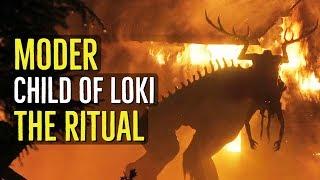 Moder CHILD OF LOKI The Ritual Creature Explained