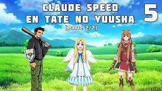 Claude Speed en Tate No Yuusha cap.5 parte 22