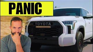 Owners PANIC Selling Toyota Tundra. Dealers Refuse Tundra on Trade.