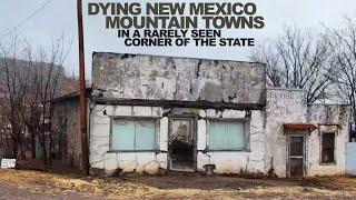 Dying NEW MEXICO Mountain Towns In A Rarely Seen Corner Of The State Far Off The Interstate