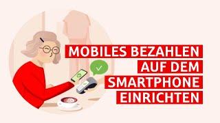 Mobiles Bezahlen auf dem Smartphone einrichten I Einfach erklärt