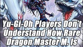 Yu-Gi-Oh Players Dont Understand How RARE Dragon Master Magia Really Is