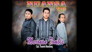  MARONAN TOMBIS - CIPT  THAMRIN MANULLANG - NUANSA TRIO FEAT ERICK SIHOTANG