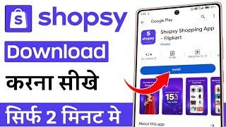 Shopsy app download kaise karen   how to download shopsy app