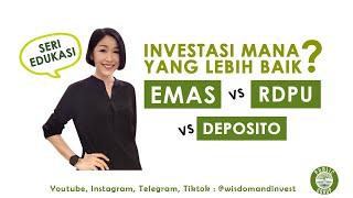 Investasi mana yang lebih baik? EMAS vs RDPU vs DEPOSITO