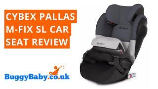 CYBEX Pallas M-Fix SL Car Seat Review  BuggyBaby Reviews