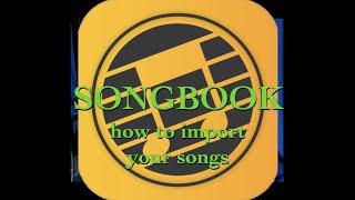 SONGBOOK - how to import your songs