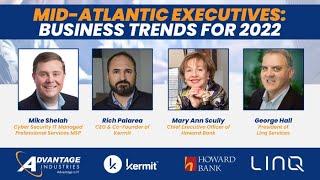 Business Trends for 2022 In The Mid-Atlantic Marketplace