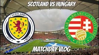 HEARTBREAK AGAINST HUNGARY  Scotland VS Hungary  EURO 2024 Matchday Vlog