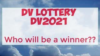 DV Lottery  DV2021 - Are you a winner?
