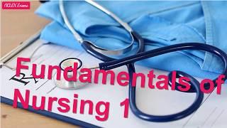 Fundamentals of Nursing 1  Nursing Exam 55