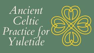 Ancient Celtic Practice to Embrace