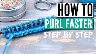How to purl faster  Continental purling the easy way +2 special tips