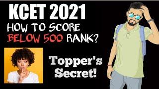 KCET 2021 How To Score Below 500 Rank??  Toppers Secret  #371