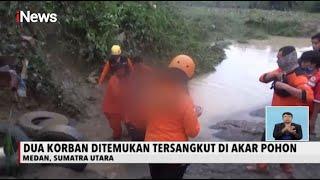 Tim SAR Temukan 2 Jasad Korban Banjir di Medan - iNews Siang 0412