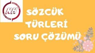 SÖZCÜK TÜRLERI SORU ÇÖZÜMÜ