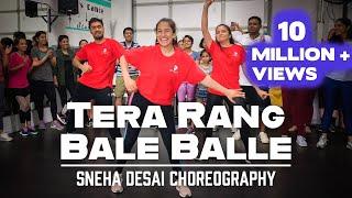 Tera Rang Balle Balle  Bollywood Fusion Dance  Sneha Desai Choreography