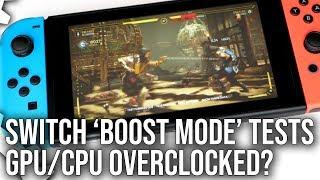 Switch Boost Mode Analysis Is Nintendo Overclocking Switch Hardware?