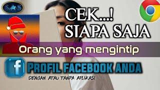 HOW TO KNOW WHO SEEN OUR FACEBOOK PROFILEWith or without the application
