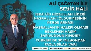 Ali Çağatay ile Seyir Hali 30.09.2024