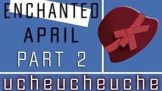 Enchanted April - PART 2 - Audio Book Reading