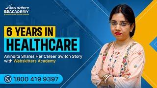 Healthcare to Web Design  Aninditas Success Story with Webskitters Academy