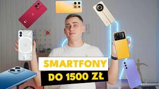 TOP 10 SMARTFONÓW DO 1500 ZŁ  Jaki telefon wybrać 2024?