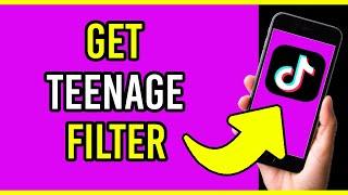 How To Get Teenage Filter On TikTok