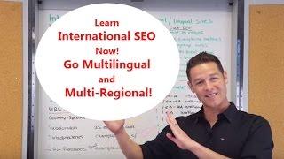 International SEO Multilingual and Multi-Regional SEO Get Started Now