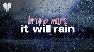 bruno mars - it will rain lyrics