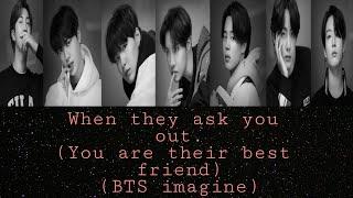 When they ask you out.BTS imagine